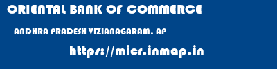 ORIENTAL BANK OF COMMERCE  ANDHRA PRADESH VIZIANAGARAM, AP    micr code